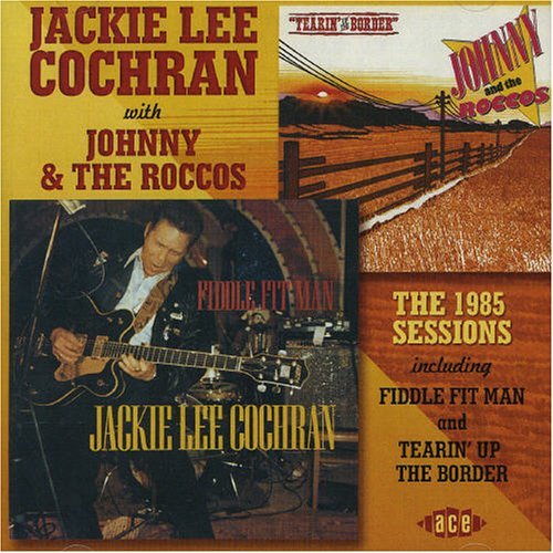 The 1985 Sessions Including Fi - Jackie Lee Cochran with Johnny - Music - ACE RECORDS - 0029667013024 - July 25, 2005