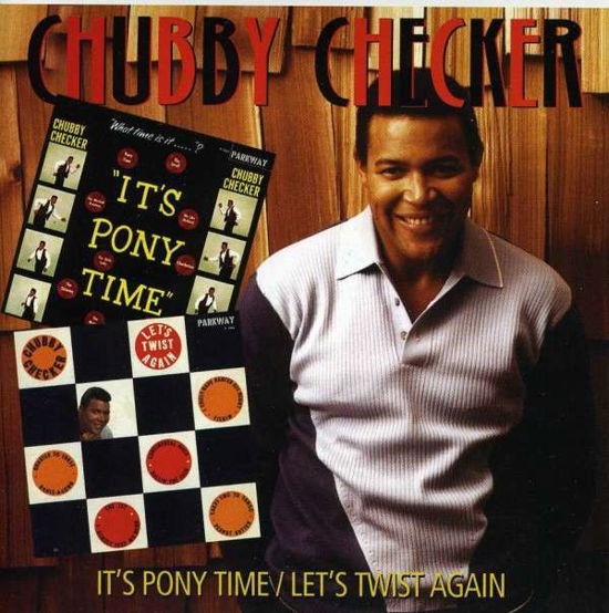 ItS Pony Time / LetS Twist Again - Chubby Checker - Musiikki - ACE RECORDS - 0029667042024 - maanantai 26. heinäkuuta 2010