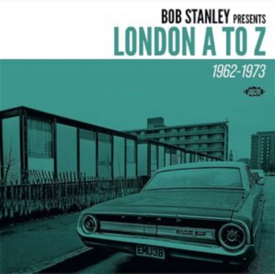 Cover for Bob Stanley · Bob Stanley Presents London a to Z 1962-1973 (CD) (2023)