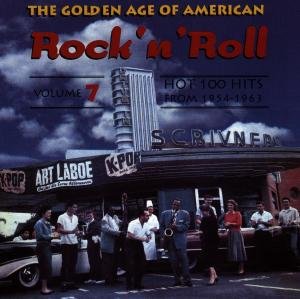 The Golden Age Of American Rock N Roll Vol.7: Hot 100 Hits 1954-1963 - Golden Age of American Rock N Roll 7 / Various - Musikk - ACE RECORDS - 0029667170024 - 2. november 1998