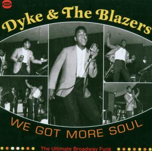 Dyke & The Blazers · We Got More Soul (CD) (2007)