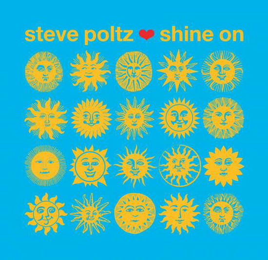 Shine On - Steve Poltz - Musik - RED HOUSE RECORDS - 0033651031024 - 1. marts 2019