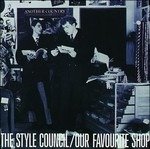 Cover for Style Council · Our Favourite Shop (CD)