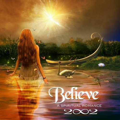 Cover for 2002 · Believe: Spiritual Romance (CD) (2012)