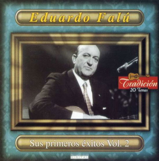 Sus Primeros Exitos 2 - Eduardo Falu - Música - DBN - 0044001647024 - 17 de noviembre de 2001