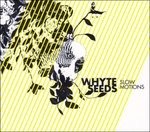 Slow Motions - Whyte Seeds - Musique - STOCKHOLM - 0044001957024 - 8 mai 2017