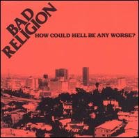 Cover for Bad Religion · Bad Religion-how Could Hell Be Any Worse? (CD) [Reissue edition] (2011)