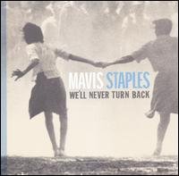 Cover for Mavis Staples · Mavis Staples-we'll Never Turn Back (CD) (2007)