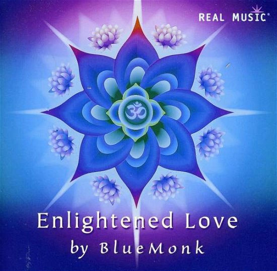 Enlightened Love - Blue Monk - Musiikki - REAL MUSIC - 0046286213024 - torstai 27. lokakuuta 2011