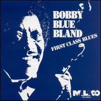 Cover for Bobby Blue Bland · 1st Class Blues (CD) (1990)
