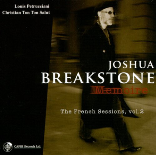 Memoire - Joshua Breakstone - Musik - CAPRI - 0054987407024 - 22. marts 2005