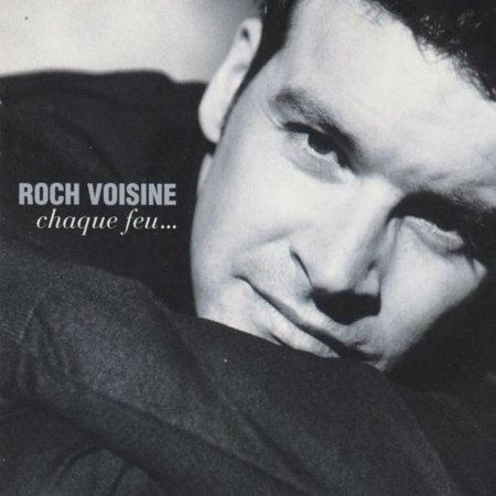 Cover for Roch Voisine · Chaque Feu (CD) (2021)