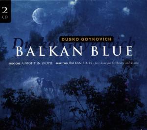 Cover for Dusko Goykovich · Balkan Blue (CD) (2024)