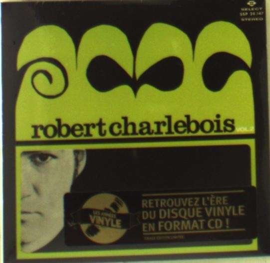 Cover for Robert Charlebois · Vol. 2 (CD) (2013)