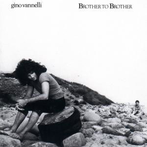 Gino Vannelli · Brother To Brother (CD) (1990)