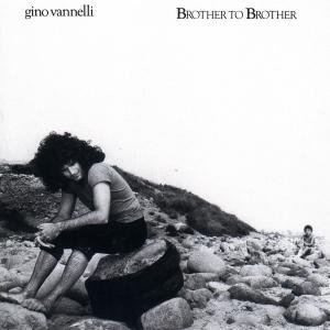 Cover for Gino Vannelli · Brother To Brother (CD) (1990)