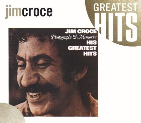 Cover for Jim Croce · Photographs &amp; Memories (CD) [Remastered edition] (2004)