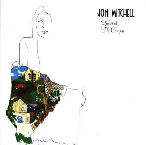 Ladies of the Canyon - Joni Mitchell - Musiikki - FOLK - 0075992745024 - torstai 25. lokakuuta 1990