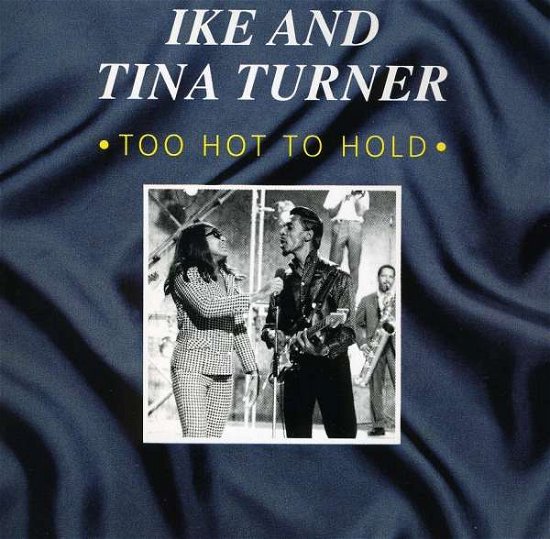 Cover for Turner, Ike &amp; Tina · Too Hot To Hold (CD) (2008)