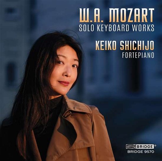 Wolfgang Amadeus Mozart: Solo Keyboard Music - Keiko Shichijo - Muzyka - BRIDGE RECORDS - 0090404957024 - 5 listopada 2021