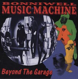 Cover for Music Machine · Beyond The Garage (CD) (2017)