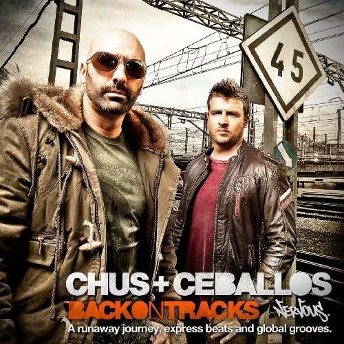 Cover for Chus &amp; Ceballos · Chus &amp; Ceballos - Back On Tracks (CD) (2010)