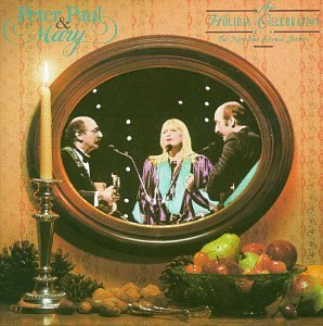 Holiday Celebration - Peter Paul & Mary - Musikk - WARNER SPECIAL IMPORTS - 0093624507024 - 25. august 1992