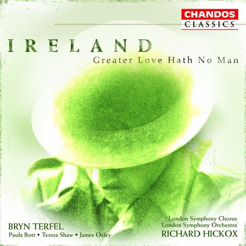 Irelandgreater Love Hath No Man - London Sym or & Chorushickox - Música - CHANDOS - 0095115111024 - 18 de agosto de 2003