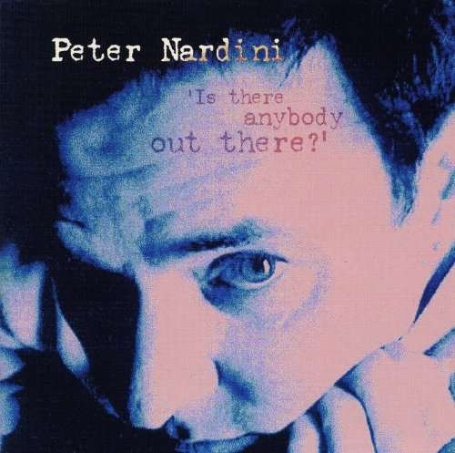 Cover for Peter Nardini · Is There Anybody out There (CD) (2000)