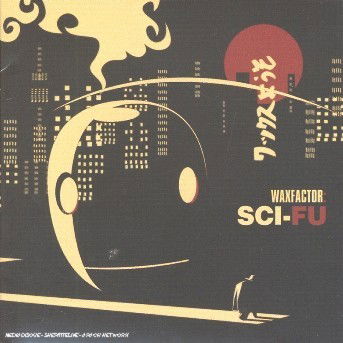 Cover for Wax Factor · Sci-Fu (CD) (2018)