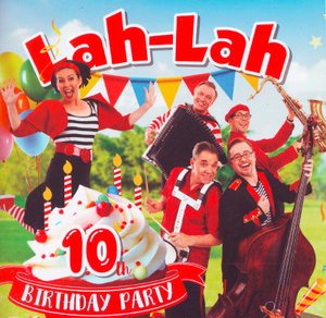 Cover for Lah-lah · 10th Birthday Party (CD) (2018)