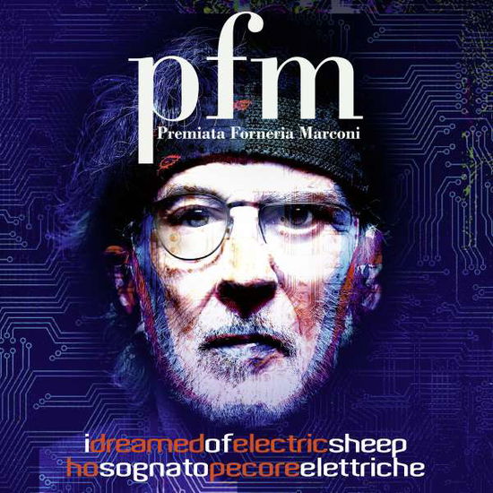 I Dreamed Of Electric Sheep - Premiata Forneria Marconi - Musique - INSIDEOUTMUSIC - 0194398530024 - 29 octobre 2021