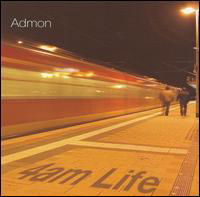 4Am Life - Admon - Musique - ACE RECORDS - 0502992700024 - 4 septembre 2006