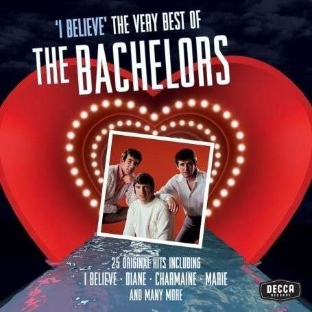Cover for Bachelors · Bachelors - I Believe - The Very Best Of (CD) (1901)