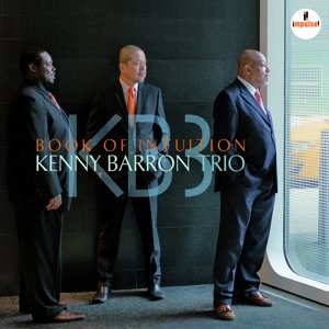 Book of Intuition - Kenny Barron Trio - Musik - JAZZ - 0602547778024 - 3. marts 2016