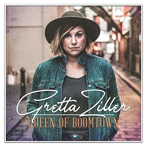 Cover for Gretta Ziller · Queen of Boomtown (CD) (2017)