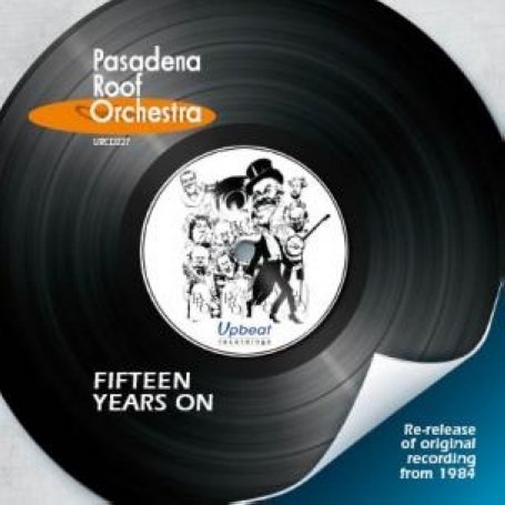 Cover for Pasadena Roof Orchestra · Fifteen Years on (CD) (2009)