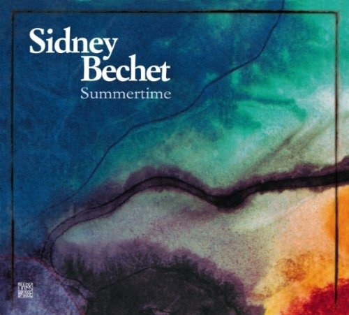 Cover for Sidney Bechet  · The Sidney Bechet Story - Summertime (CD)