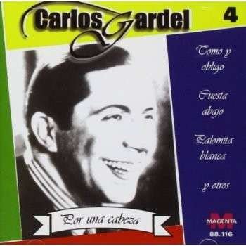 Carlos Gradel Vol4 - Por Una C - Carlos Gardel - Música - MAG - 0605889130024 - 8 de maio de 2007