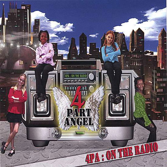 4pa: On the Radio - 4 Part Angel - Musik -  - 0606041218024 - 22. august 2006