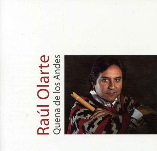 Cover for Raul Olarte · Quena De Los Andes (CD) (2003)