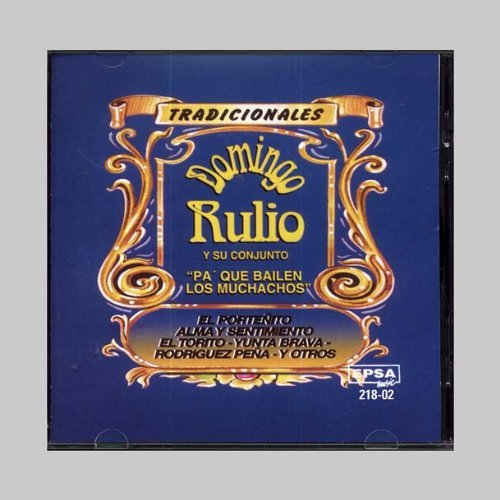 Pa'que Bailen Los Muchachos - Domingo Rulio - Musik - EPSA - 0607000218024 - 9. september 2003