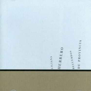 Recuerdos De Provincia - Liliana Herrero - Musiikki - EPSA - 0607000263024 - maanantai 23. kesäkuuta 2003