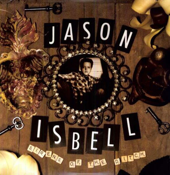 Sirens Of The Ditch - Jason Isbell - Muziek - NEW WEST RECORDS, INC. - 0607396500024 - 27 januari 2012