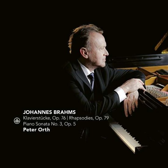 Brahms: Klavierstucke. Op. 76. Rhapsodies. Op. 79. Piano Sonata Op.3. No.5 - Peter Orth - Musiikki - CHALLENGE CLASSICS - 0608917285024 - perjantai 10. heinäkuuta 2020