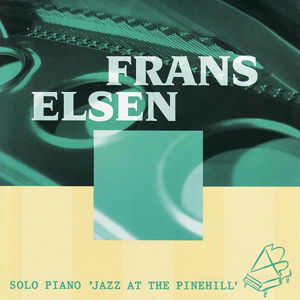 Cover for Frans Elsen · Solo Piano At The Pinehill (CD) (2001)