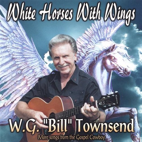 Cover for Bill Townsend · White Horses with Wings (CD) (2002)
