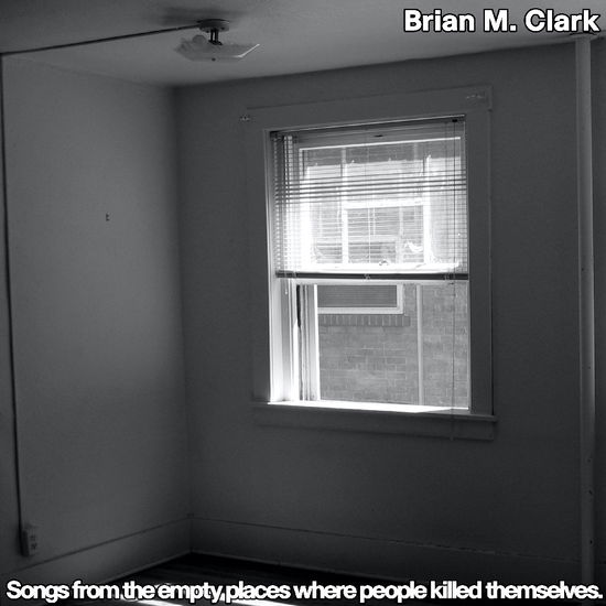 Brian M. Clark · Songs from the Empty Places Where People Killed Themsel (LP) [Limited edition] (2024)