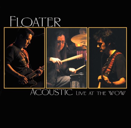 Cover for Floater · Acoustic Live At The Wow (CD) (2008)