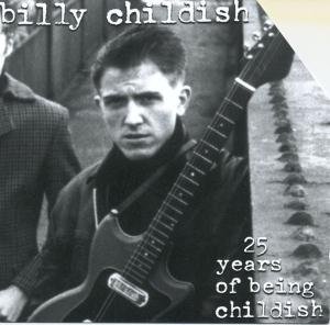 Cover for Billy Childish · 25 Years of Being Childish (CD) (2003)